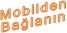 Mobilden  Bağlanın